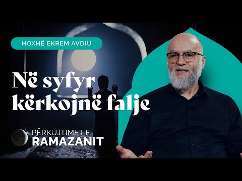 Në syfyr kërkojnë falje! - Hoxhë Ekrem Avdiu
