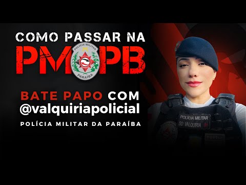 📚 COMO PASSAR NA PMPB| BATE-PAPO COM A @VALQUIRIAPOLICIAL
