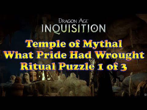 Dragon Age: Inquisition - Temple of Mythal - Ritual Puzzle 1 of 3 - What Pride Had Wrought
