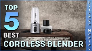 Top 5 Best Cordless Blender Review in 2025 | Buying Guide