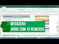 Planilha Jogar Com 15 Dezenas Na Megasena Fechamento Economico