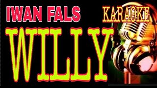 Download lagu WILLY IWAN FALS Karaoke mp3 Download lagu WILLY IWAN FALS Karaoke mp3