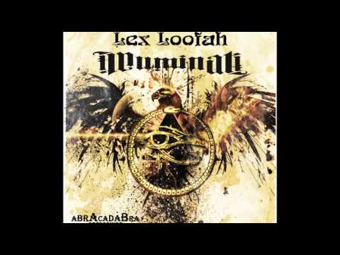 Lex Loofah   Illuminati
