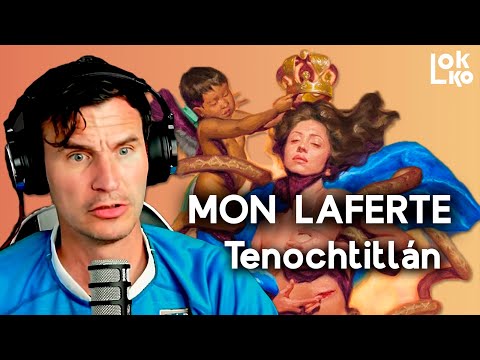 Reacción a Mon Laferte - Tenochtitlán | Análisis de Lokko!