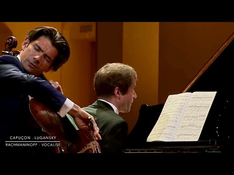 Capuçon . Lugansky - Rachmaninoff Vocalise, for Cello and Piano