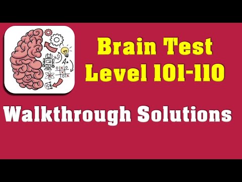 Brain Test Level 101, 102, 103, 104, 105, 106, 107, 108, 109, 110, walkthrough solutions.