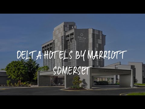 Delta Hotels by Marriott Somerset Review - Somerset , United States of America