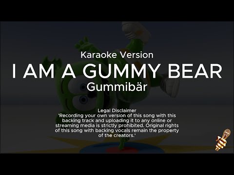 I'm a gummy bear (Karaoke Edition)