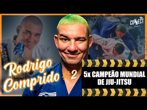 O FUTURO DO JIU JITSU NA OPINIÃO DO CAMPEÃO MUNDIAL RODRIGO COMPRIDO | PODCAST CONNECT CAST