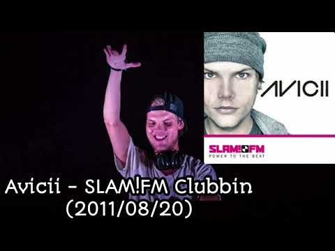 Avicii - SLAM!FM Clubbin (2011/08/20)