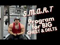 S.M.A.R.T workout for a Big Chest and Delts.