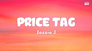 Jessie J - Price Tag - (Lyrics)
