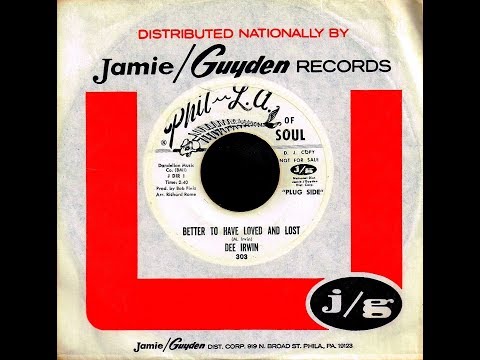 Dee Irwin - BETTER TO HAVE LOVED AND LOST  (1967)