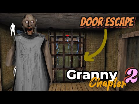 GRANNY CHAPTER 2 DOOR ESCAPE || FINALLY ESCAPED THE GRANNY HOUSE BUT DIDN'T