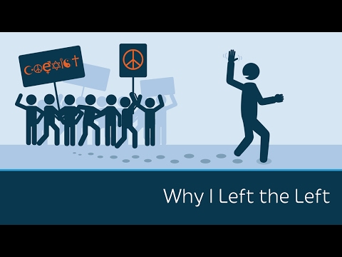 Why I Left the Left | 5 Minute Video