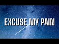 J.i. - Excuse My Pain (Lyrics)