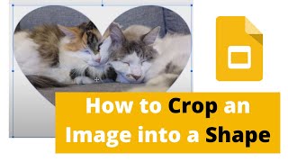 How to Crop an Image into a Shape in Google Slides