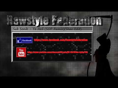 Sub Sonik - To Hell (SOP Remix)(Shax Edit)(FREE DOWNLOAD) [RFU08]