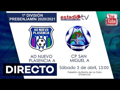 Emisión en directo. AD Nuevo Plasencia A-CP San Miguel A: 2-2 (Sábado 3 de abril, 13:00)