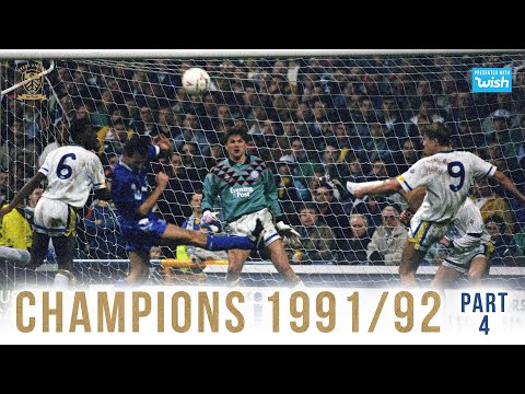 Champions: Leeds United 1991/92 | Part 4/5