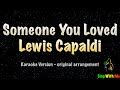 Lewis Capaldi - Someone You Loved (New Karaoke Version)
