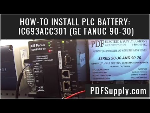 How-to Install a PLC Battery IC693ACC301 GE Fanuc 90-30 CPU Battery