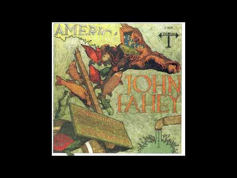 John Fahey - America [Full Album 1971] (Vinyl Rip)