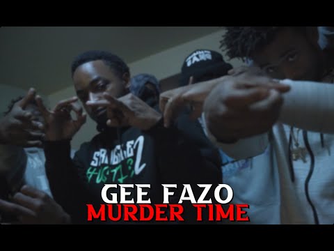 Gee Fazo - Murder Time ( @ShotByS2H )