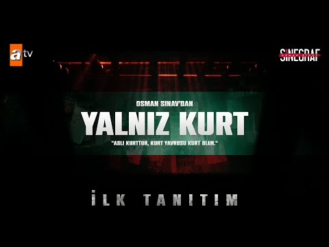 Yalnız Kurt | İlk Tanıtım
