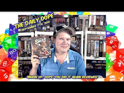 'Smash Up: Oops, You Did It Again' Reviewed on The Daily Dope for September 17, 2018