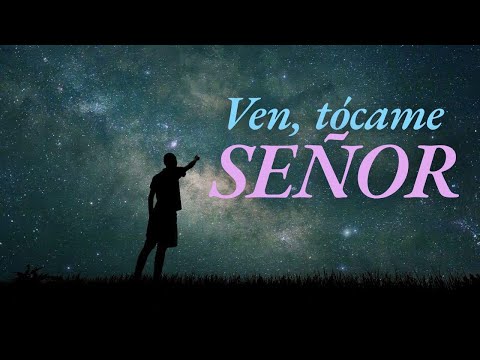 Ven, tócame, Señor (Ivanilson Pontes)