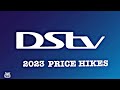 DStv Price Hikes For 2023