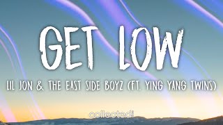 Lil Jon &amp; The East Side Boyz - Get Low (ft. Ying Yang Twins) [Lyrics]