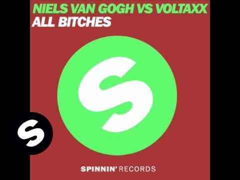 Niels van Gogh vs. Voltaxx - All Bitches (Festival Mix)