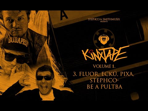 Stephco, Smith - Kinxtape 1. (közr. Fluor, Eckü, Pixa)