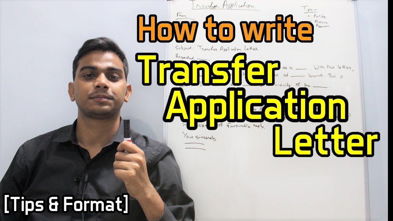 How to write Transfer Application Letter | [Tips & Format]