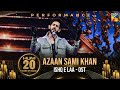 Ibadat Mohabbat Ki Karte Hue Azaan Sami Khan S Performance HUM 20 Years Of Magic HUM TV