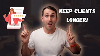 Why Clients Drop Off and How to Retain Them for the Long Haul