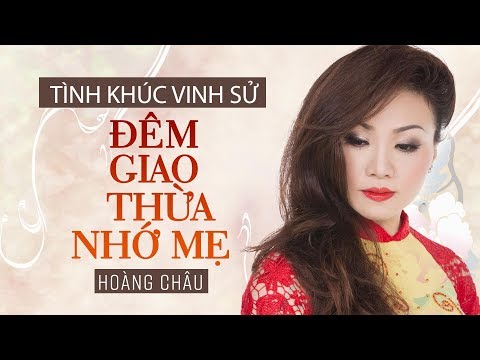 Đêm giao thừa nhớ mẹ - Hoàng Châu