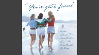 You've Got a Friend