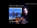 ♫ ♫ ♫ ♫   ♪ ♪ ♪ ♪ Don McLean - The River Of Love  ♫ ♫ ♫ ♫   ♪ ♪ ♪ ♪