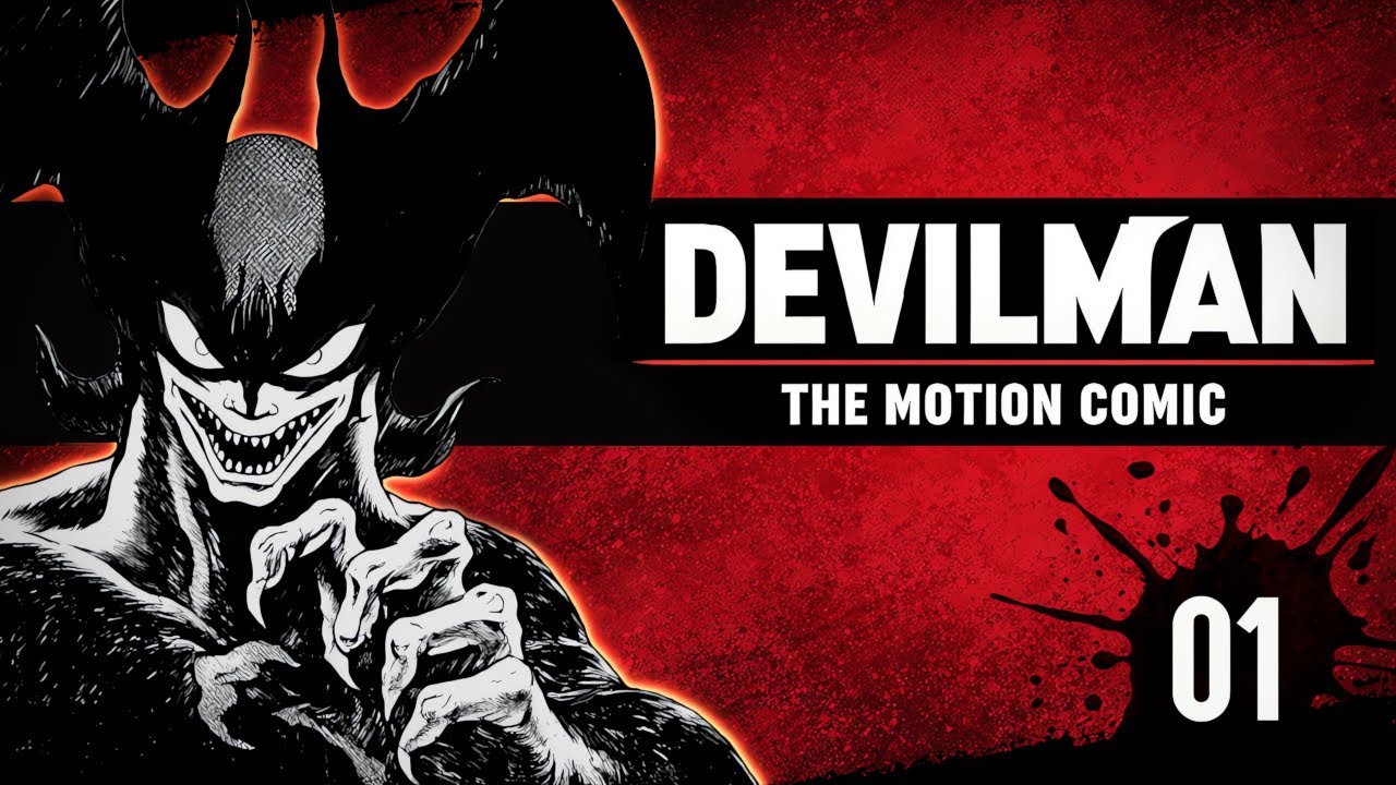 DEVILMAN Motion Comic: Ep.01
