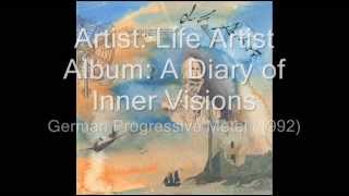 Life Artist - A Diary Of Inner Visions (German Progressive Metal, 1992) + Faith (Demo, 1991)