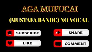 Download lagu Aga mupucai  #mustafa baco karaoke #daerah #left mp3