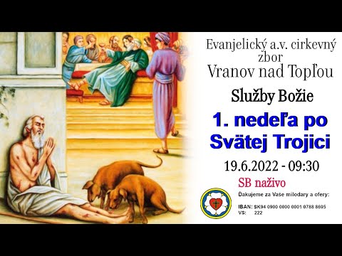 Služby Božie VT 19.6.2022 - 1. nedeľa po Svätej Trojici