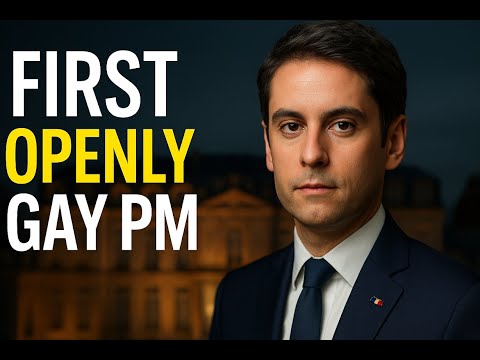 France’s Youngest & First Openly Gay PM – Gabriel Attal’s Story