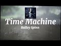 Bailey Spinn - Time Machine (Visualizer)