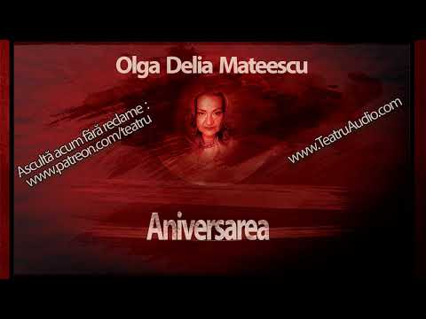 Aniversarea - Olga Delia Mateescu #teatruradiofonic #teatruaudio #teatruonline #teatruvechi