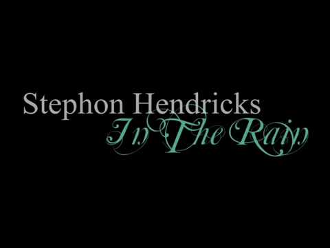 Stephon Hendricks In the rain