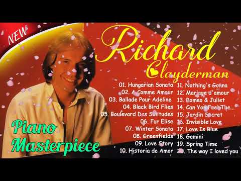 Best Piano Relaxing 2024 🎹 Top 20 Richard Clayderman Greatest Hits 💖#richardclayderman #piano